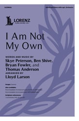 I Am Not My Own SATB choral sheet music cover